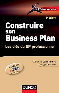 Construire son Business Plan: Les clés du BP professionnel